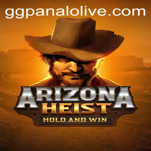 ArizonaHeist Game and GG Panalo Casino: A Thrilling Fusion of Adventure and Luck